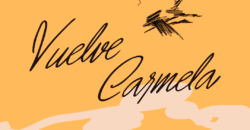 Vuelve Carmela